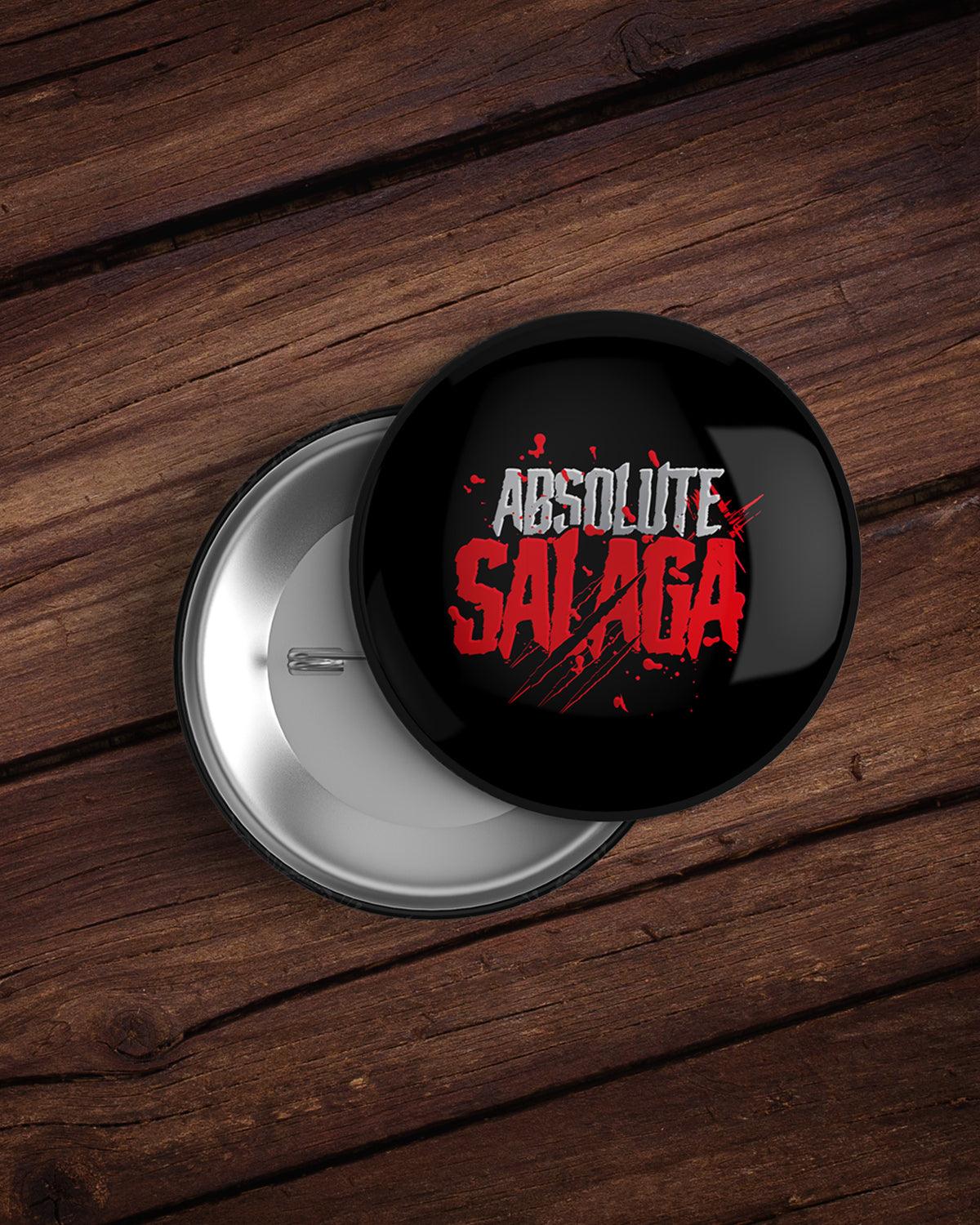 Absolute Salaga Badge - TagMyTee - Badges